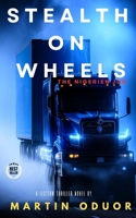 STEALTH ON WHEELS: THE NIGERIEN JOB B0CJSVHG9B Book Cover