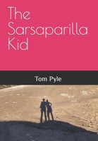 The Sarsaparilla Kid B0C4WTX6F8 Book Cover