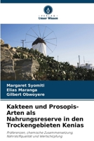 Kakteen und Prosopis-Arten als Nahrungsreserve in den Trockengebieten Kenias 6207364600 Book Cover