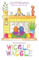 The Adventures of Wiggle and Waggle 1068456515 Book Cover