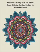 Mandalas coloring: Mandala Coloring Book For Adults (Mandala patterns coloring book) B084NZ6XS7 Book Cover