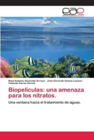 Biopelículas: una amenaza para los nitratos.: Una ventana hacia el tratamiento de aguas. 3659012092 Book Cover