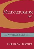 Multiculturalism 101 0073378801 Book Cover