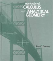 Technical Calculus with Analytic Geometry 0827374151 Book Cover