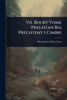 Vil Bourt Vome Preghtan Bia Preghtent I Cimbri 1024887057 Book Cover