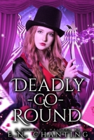 Deadly-Go-Round: Horror Short Story B0DY7MBLQ3 Book Cover