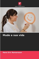 Mude a sua vida (Portuguese Edition) 6208507111 Book Cover