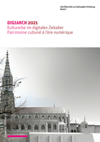 Digiarch 2021: Kulturerbe Im Digitalen Zeitalter / Patrimoine Culturel a l'Ere Numerique 3796543049 Book Cover