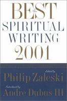 The Best Spiritual Writing 2001 (Best Spiritual Writing) 0062517724 Book Cover