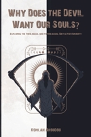 Why Does the Devil Want Our Souls? B0FCVHWWZK Book Cover