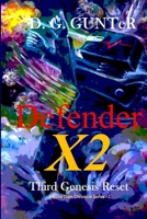 Defender X2, Third Genesis Reset 1794728791 Book Cover