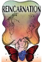 Reincarnation: Poetic rhymes & reasons 1514660105 Book Cover