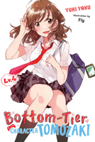 Bottom-Tier Character Tomozaki, Vol. 4 (light novel) 1975384601 Book Cover