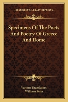 Specimens of the Poets and Poetry of Greece and Rome 1346042055 Book Cover
