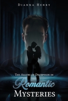 The Allure of Deception in Romantic Mysteries 1966565054 Book Cover
