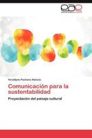 Comunicacion Para La Sustentabilidad 3659064742 Book Cover
