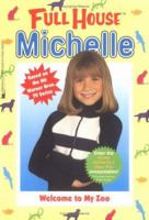 Welcome To My Zoo (Full House: Michelle, #21) 0671017314 Book Cover