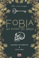 Fobia: As faces do medo B09CKWNKS5 Book Cover