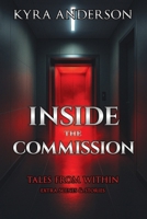 Inside the Commission: Tales from Within: Extra Scenes & Stories 1099958180 Book Cover