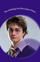 The Anthology for Harry James Potter: - I'm a Drug Addict - 1492284947 Book Cover