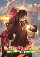 The Brilliant Healer's New Life in the Shadows: Volume 7 (Light Novel) 1718332769 Book Cover