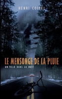 Le mensonge de la pluie: Un vélo dans la nuit (French Edition) 2322637955 Book Cover