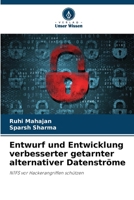 Entwurf und Entwicklung verbesserter getarnter alternativer Datenströme 6207303148 Book Cover