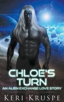 Chloe's Turn B0C5PLSCPV Book Cover