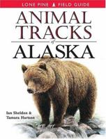 Animal Tracks of Alaska (Animal Tracks Guides) 155105244X Book Cover