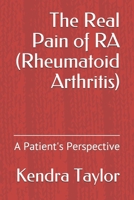 RA Rheumatoid Arthritis: A Patient's Perspective 1519066821 Book Cover