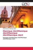 Manrique AbrilManrique AbrilManrique AbrilManrique Abril 6630126629 Book Cover