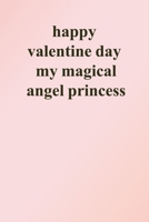 happy valentine day my magical angel princess: happy valentine day my magical angel princess B084DGX9GZ Book Cover