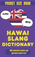 Hawai Slang Dictionary: The Fun Way to Understand Island Talk (American Slang Dictionaries) B0GJ5H2WWB Book Cover