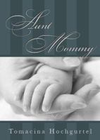 Aunt Mommy 1598867342 Book Cover