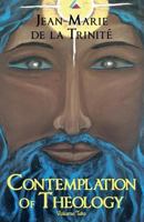 Contemplation of Theology: Volume Two 1516974166 Book Cover