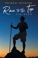 Race to the Top: Aim High 1643008978 Book Cover