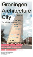 Groningen Architecture City 9462089442 Book Cover