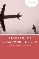 Beneath The Shadow Of The Sun 1387480820 Book Cover