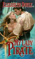 My Lady Pirate 0821770594 Book Cover