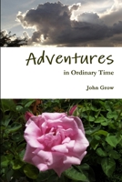 Adventures in Ordinary Time 0557740002 Book Cover