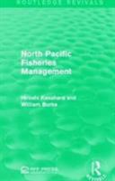 North Pacific Fisheries Management 1138946311 Book Cover