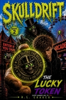 The Lucky Token (SKULLDRIFT) B0H64YRCLR Book Cover