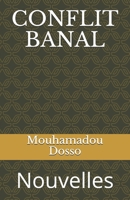 Conflit Banal: Nouvelles B088B36MMM Book Cover