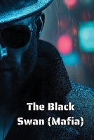 The Black Swan (Mafia) B0DRWC3FTD Book Cover