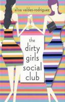 The Dirty Girls Social Club 0312313829 Book Cover