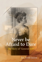 Never Be Afraid to Dare 0853984492 Book Cover