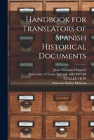 Handbook for Translators of Spanish Historical Documents 1013446208 Book Cover