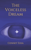The Voiceless Dream B0928FYTZF Book Cover