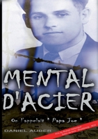 Mental d'Acier: Les aventures d'un combattant exceptionnel pendant la seconde guerre mondiale (French Edition) 2322540196 Book Cover