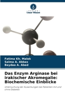 Das Enzym Arginase bei irakischer Akromegalie: Biochemische Einblicke (German Edition) 6208394473 Book Cover